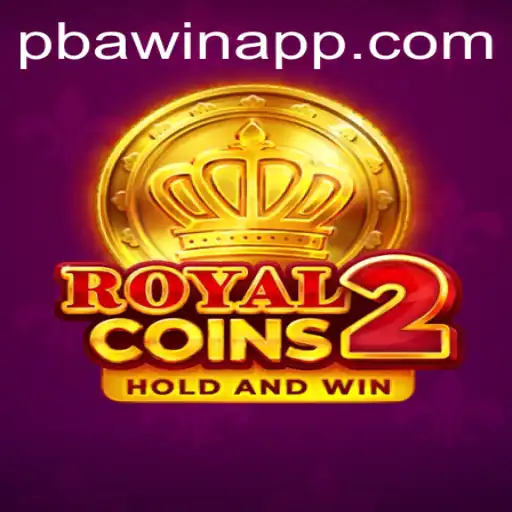 Exploring RoyalCoins2: A New Era in Mobile Gaming with PBAwin