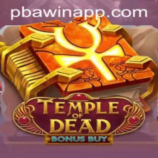Exploring the Thrills of TempleofDeadBonusBuy: A Deep Dive into PBAwin